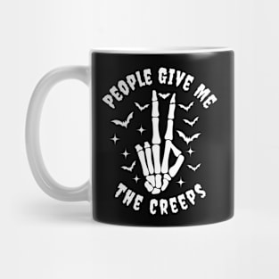 People Give Me the Creeps Mug